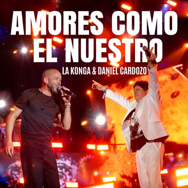 Amores como el Nuestro (En Vivo Estadio Vélez) by La K'onga, Daniel Cardozo