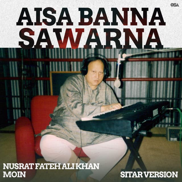 Aisa Banna Sawarna (Sitar Version) by Nusrat Fateh Ali Khan, Moin
