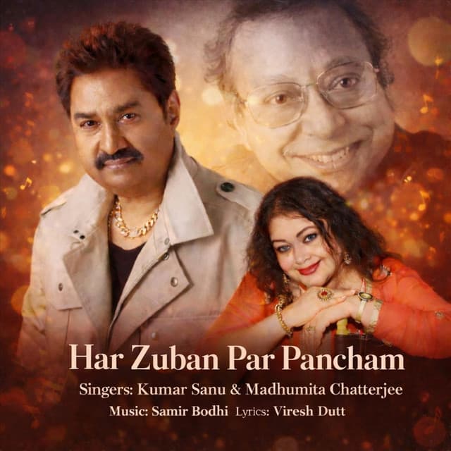 Har Zuban Par Pancham by Kumar Sanu, Madhumita Chatterjee, Samir Bodhi