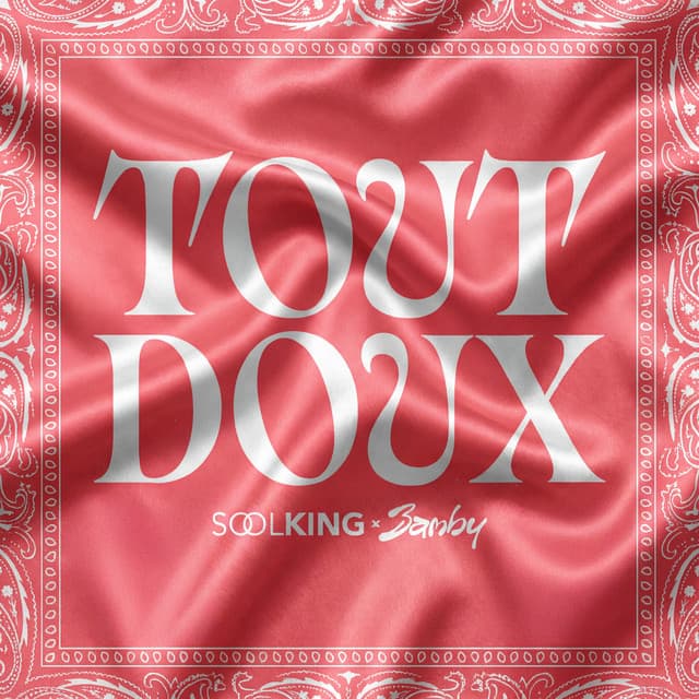 TOUT DOUX by Soolking, Bamby