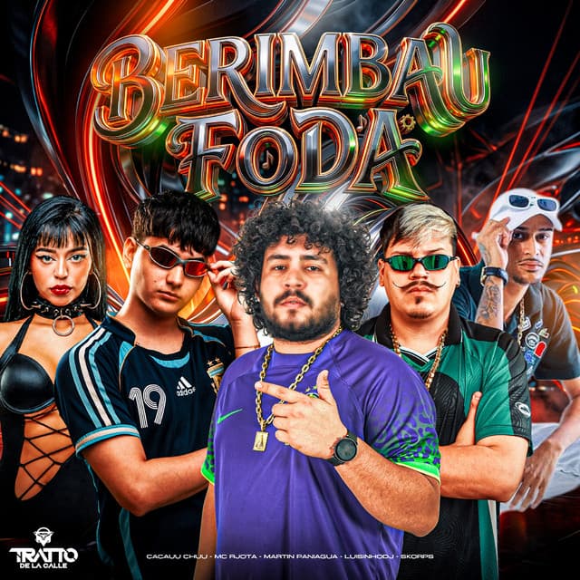 Berimbau Foda by CACAU CHUU, martiN paniaguA, LuisinhoDJ, TRATTO DE LA CALLE