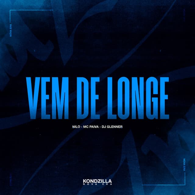 Vem De Longe by DJ Glenner, Nilo, Mc Paiva ZS