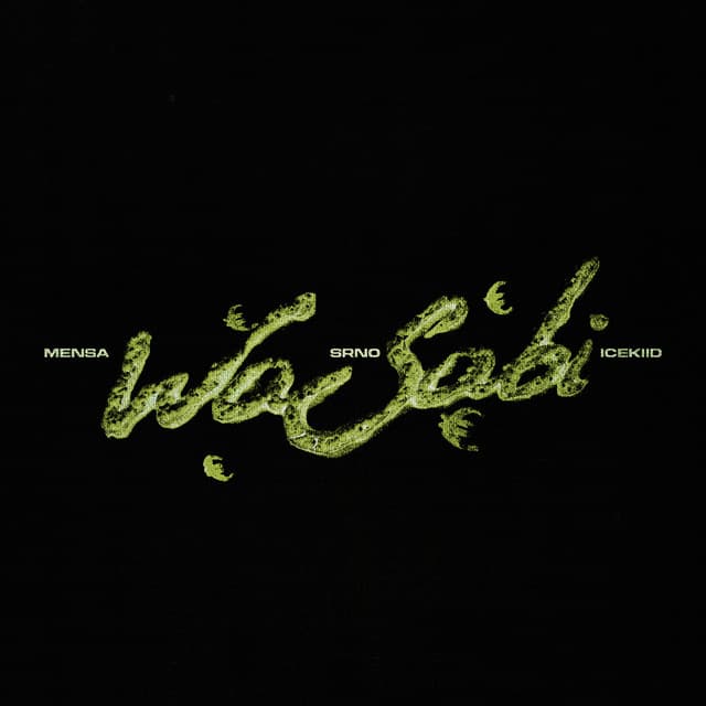 WASABi by Mensa, SRNO, ICEKIID