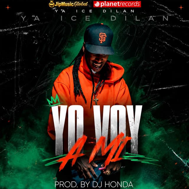 Yo Voy A Mi by Ya Ice Dilan, JipMusic Global, Dj Honda