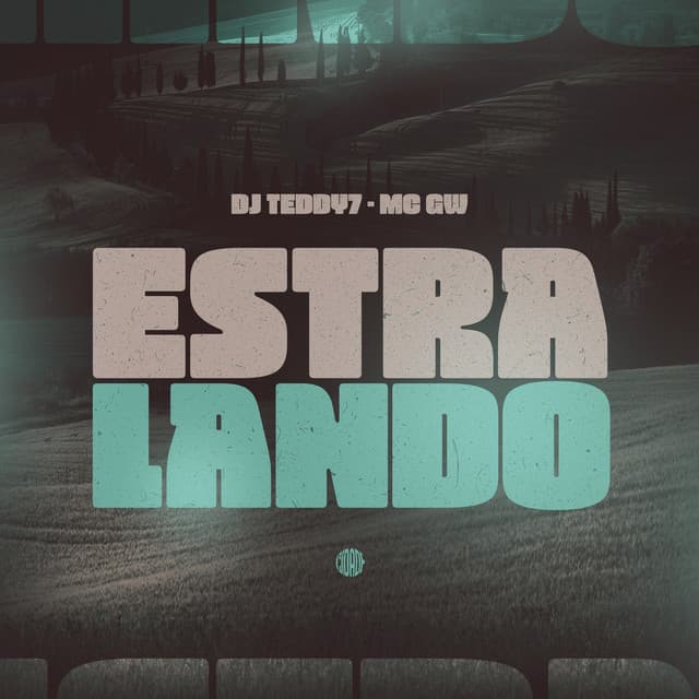 Estralando by Mc Gw, dj teddy7