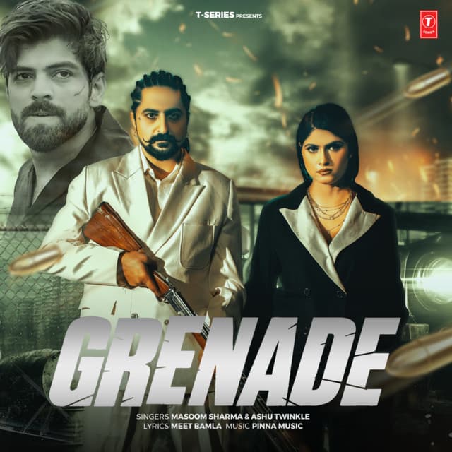 Grenade by Masoom Sharma, Ashu Twinkle, Pinna Music, Meet Bamla