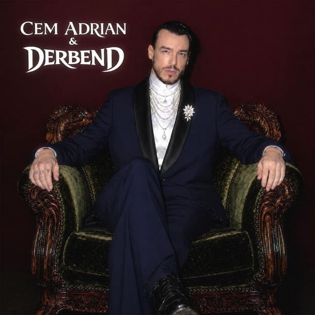 DERBEND by Cem Adrian, DERBEND