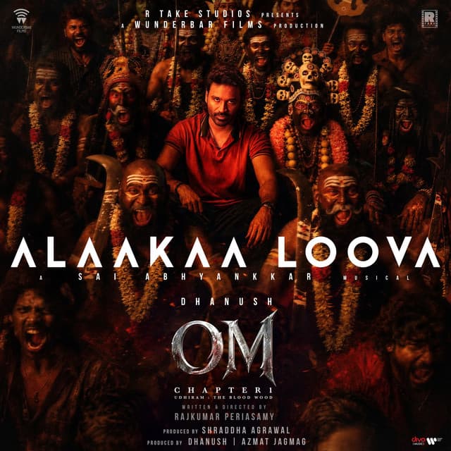 Alaakaa Loova (From "OM Chapter 1: Udhiram - The Blood Wood") [Tamil] by Sai Abhyankkar, Rokesh