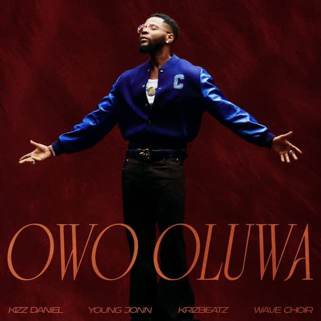 Owo Oluwa (feat. Young Jonn, Krizbeatz & Wave Choir) by Kizz Daniel