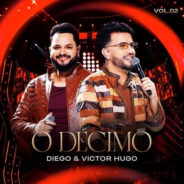 O Décimo Vol. 02 (Ao Vivo) by Diego & Victor Hugo