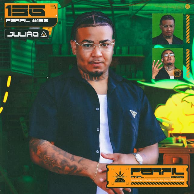 Perfil #136 MANO GENIAL by Pineapple StormTv, Jullião, DJ DN do Dick