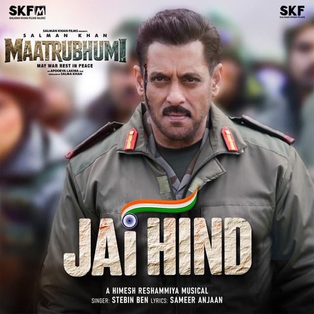 Jai Hind (From "Maatrubhumi: May War Rest in Peace") by Himesh Reshammiya, Stebin Ben, Sameer Anjaan
