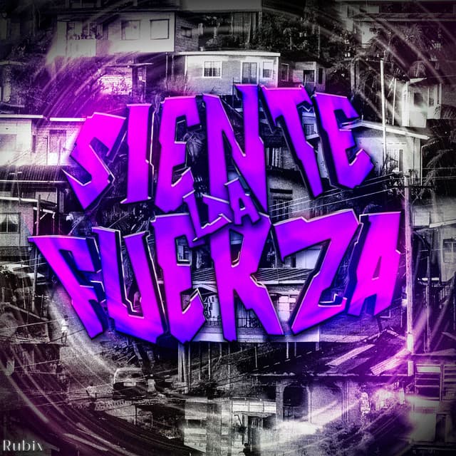 SIENTE LA FUERZA by DJ Javi26, MATORO, DJ BOROV