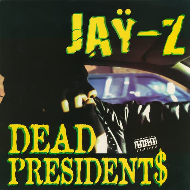 Dead Presidents by JAŸ-Z