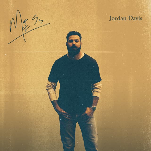 Mess by Jordan Davis