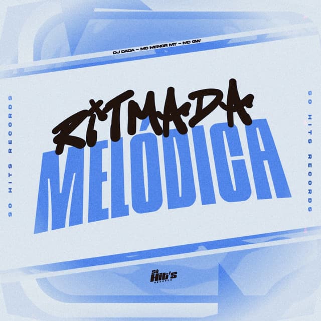 Ritmada Melodica by Mc Gw, DJ DADA
