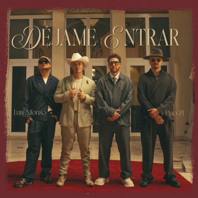 Déjame Entrar by Luis Alfonso, Piso 21