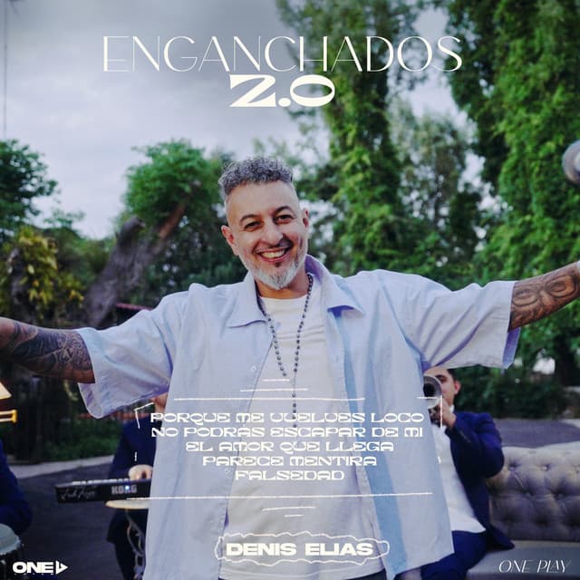 Enganchados 2.0: Por Que Me Vuelves Loco / No Podras Escapar de Mi / El Amor Que Llega / Prece Mentira / Falsedad by Denis Elias, ONE PLAY