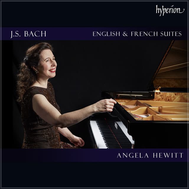 Bach: English & French Suites by Johann Sebastian Bach, Angela Hewitt