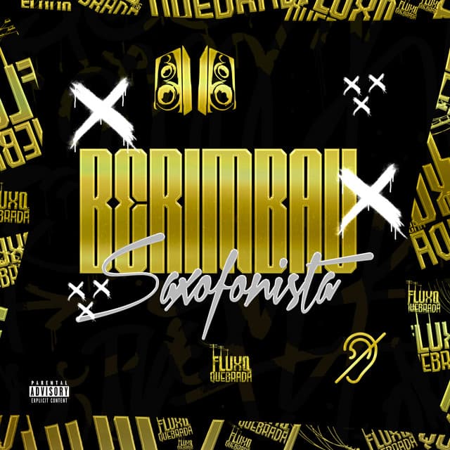 Berimbau Saxofonista by MC G15, Mc Denny, Mc 7 Belo, Fluxo Nas Quebradas