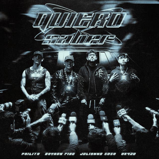 Quiero Saber by Bayron Fire, Ak4:20, Pailita, Julianno Sosa