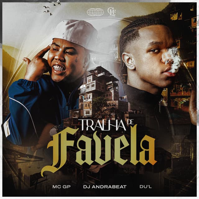 TRALHA DE FAVELA by MC GP, DU'L, Dj Andrabeat