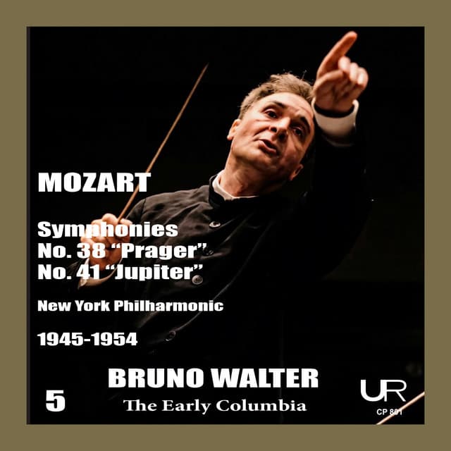 WALTER conducts MOZART: SYMPHONIES (Remastered in 2026) by Wolfgang Amadeus Mozart, Bruno Walter