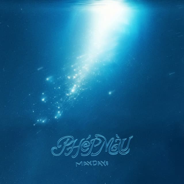 Phép Màu by MAYDAYs