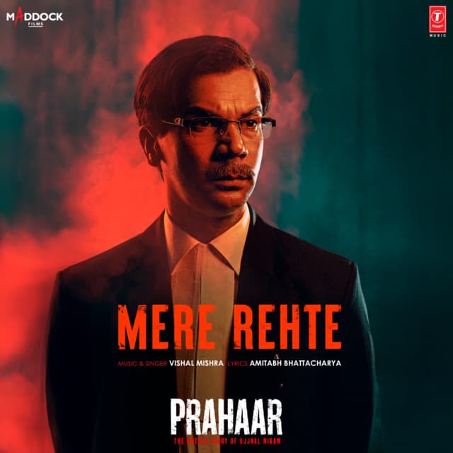 Mere Rehte (From "Prahaar: The Untold Story Of Ujjwal Nikam") by Vishal Mishra, Amitabh Bhattacharya