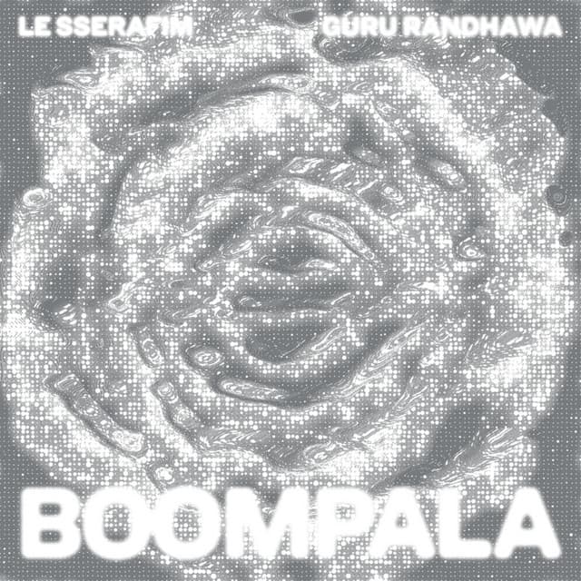 BOOMPALA (feat. GURU RANDHAWA) by LE SSERAFIM