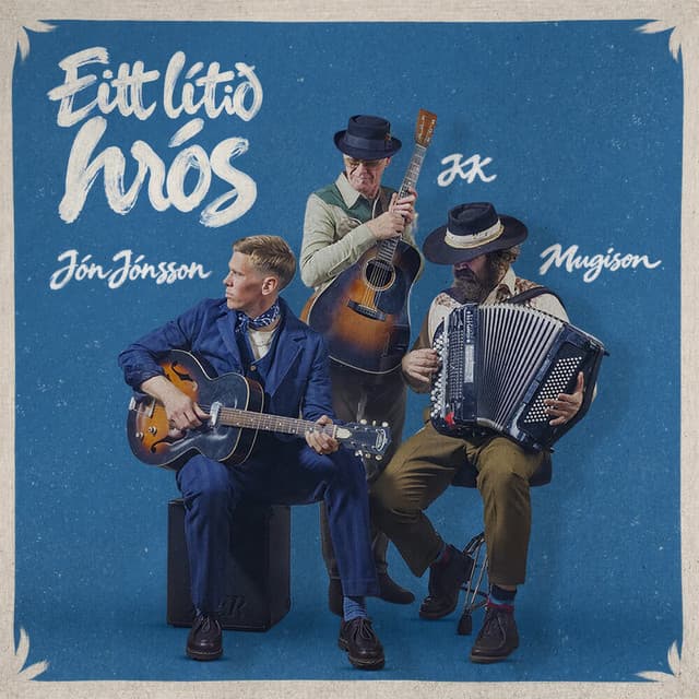 Eitt lítið hrós by Jón Jónsson, Mugison, KK