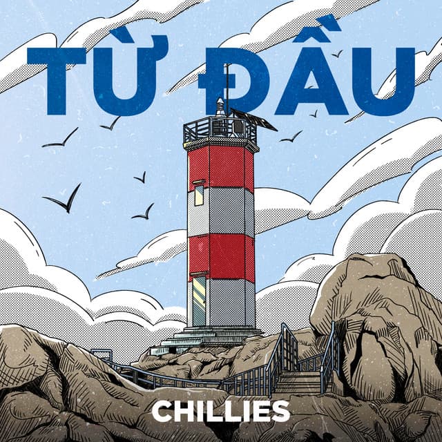 Từ Đầu by Chillies