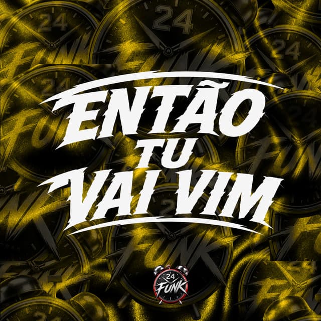 Então Tu Vai Vim by Mc Magrinho, Mc Loirinha, Dj VN Maestro
