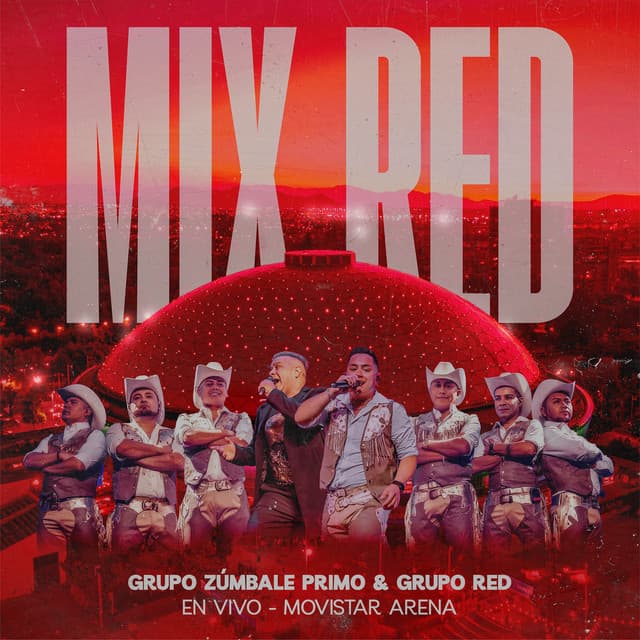 Mix Red (En Vivo) by Grupo Zúmbale Primo, Grupo Red