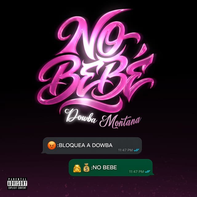 NO BEBE by Dowba Montana