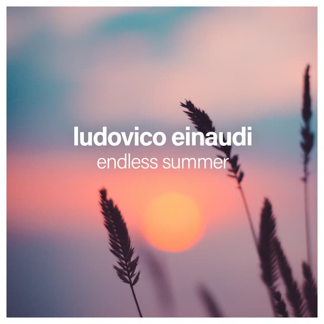 Endless Summer by Ludovico Einaudi