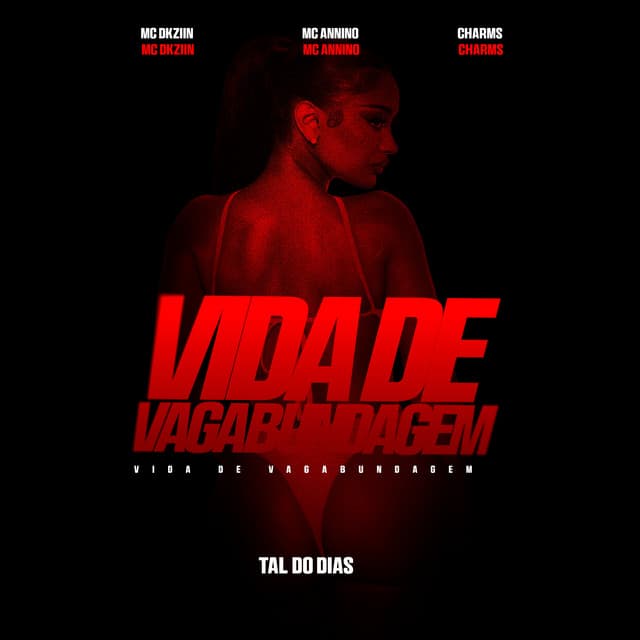 Vida de Vagabudagem by Mc Dkziin, MC ANNINO, Charms, tal do dias