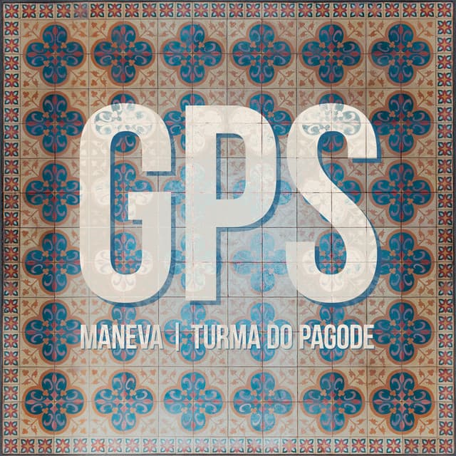 GPS by Maneva, Turma do Pagode