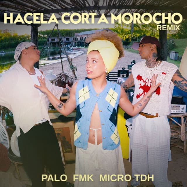 HACELA CORTA MOROCHO REMIX by FMK, PALO, Micro TDH