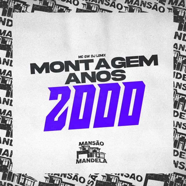 MONTAGEM ANOS 2000 by Mc Gw, DJ Lemix