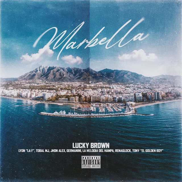 Marbella by Lucky Brown, Lyon la f, Tobal Mj, Tony El Golden Boy