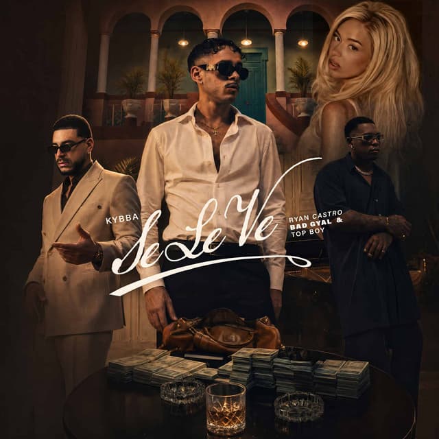 Se Le Ve by Kybba, Ryan Castro, Bad Gyal, Topboy TGR