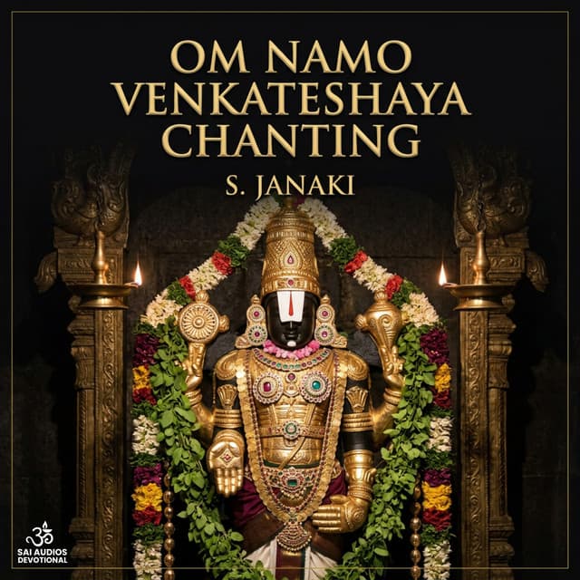 Om Namo Venkateshaya Chanting by S. Janaki