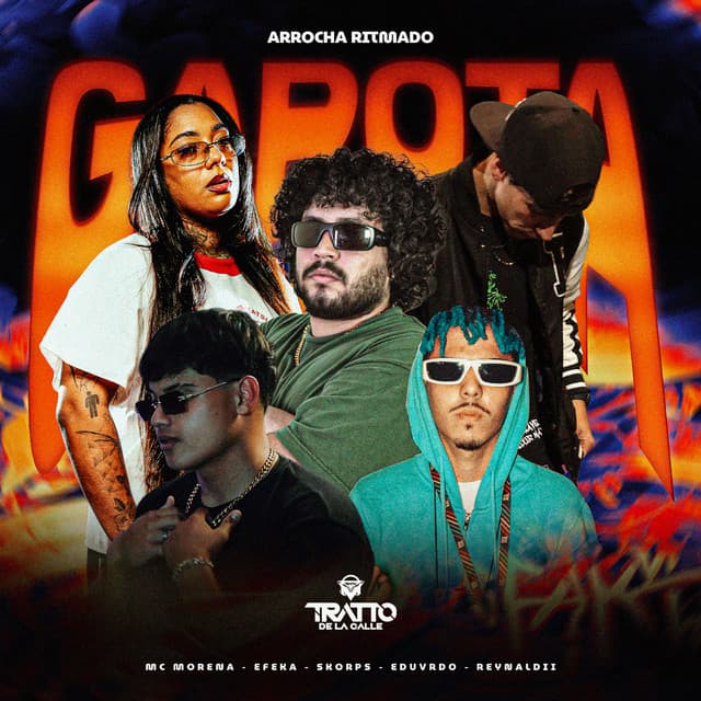 Garota [Arrocha Ritmado] by Mc Morena, Skorps, EFEKA, TRATTO DE LA CALLE