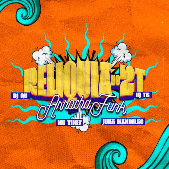 Relíquia do 2T (Arrocha Funk) by DJ Gu, Juka Mandelão, DJ TS, MC Vine7
