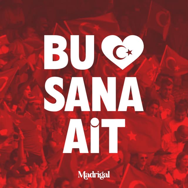 Bu Kalp Sana Ait by Madrigal