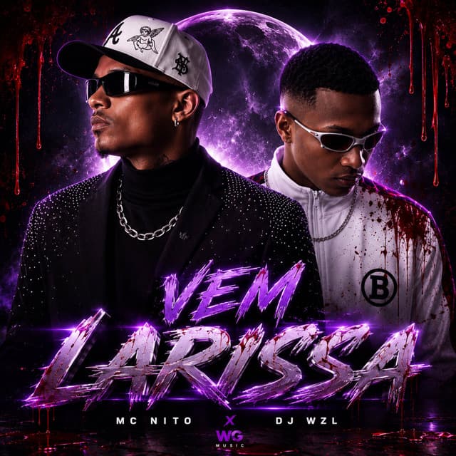 Vem Larissa by MC Nito, DJ WZL