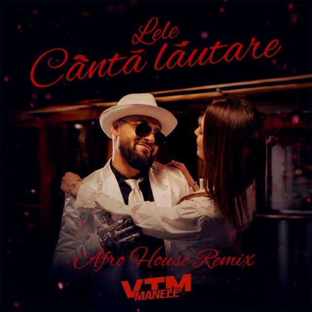 Cântă lăutare (Afro House Remix) by Lele, Manele VTM