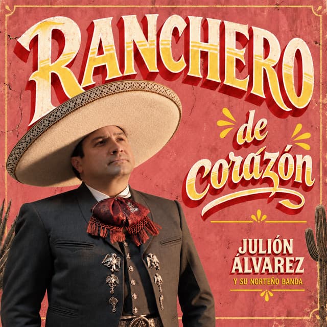 Ranchero de Corazón by Julión Álvarez y su Norteño Banda
