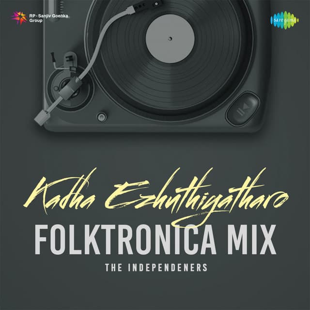 Kadha Ezhuthiyatharo (Folktronica Mix) by Haricharan, Rahul R Govinda, Sam Mathew, The Independeners